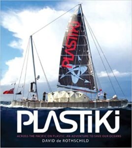 Plastiki Across the Pacific on Plastic